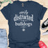 Easily distracted by bulldogs - V1 - Elegant Font T-Shirt